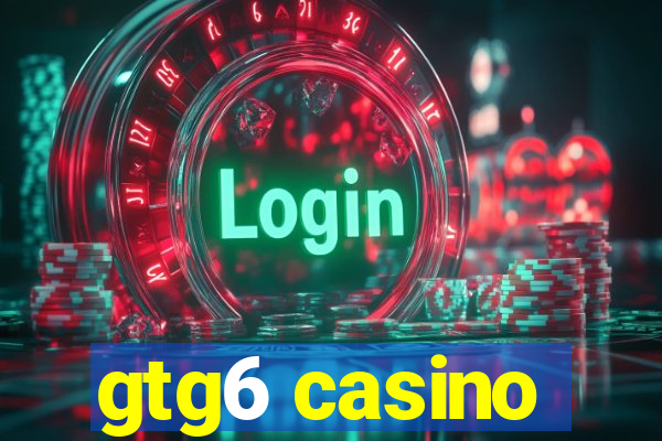 gtg6 casino