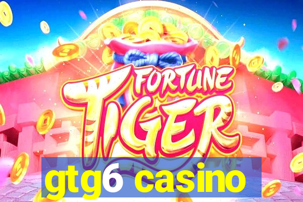 gtg6 casino