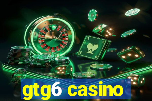 gtg6 casino