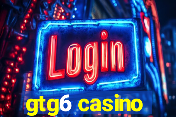 gtg6 casino