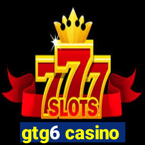 gtg6 casino