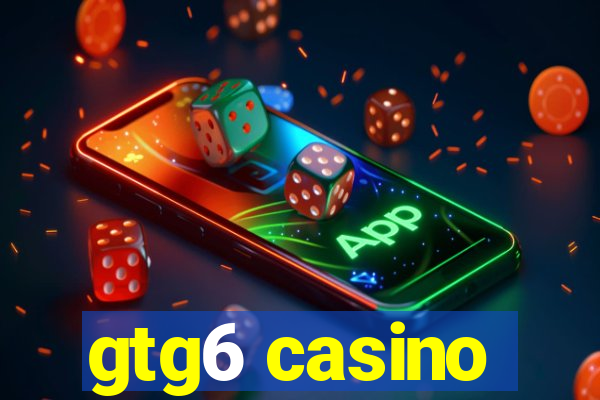 gtg6 casino