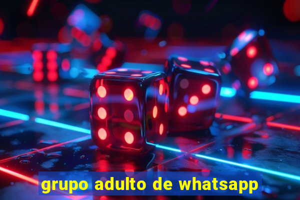 grupo adulto de whatsapp