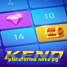 plataforma nova pg