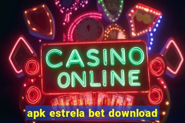 apk estrela bet download