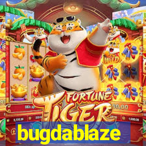 bugdablaze