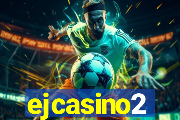 ejcasino2