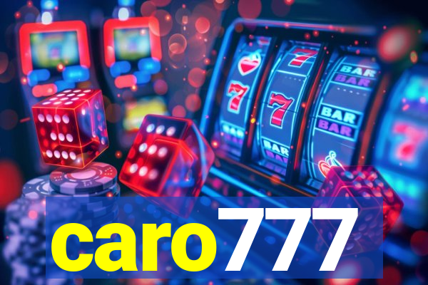 caro777