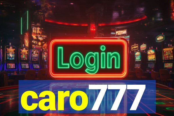 caro777