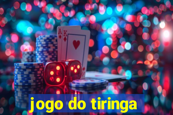 jogo do tiringa