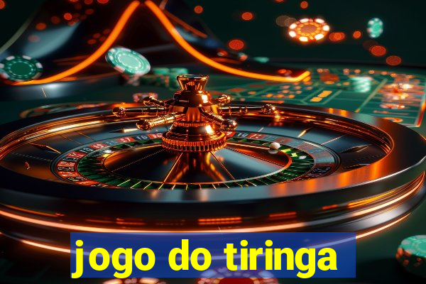 jogo do tiringa