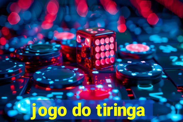 jogo do tiringa