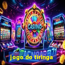 jogo do tiringa