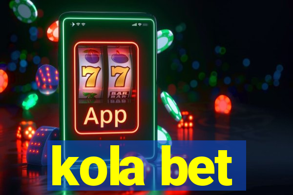 kola bet