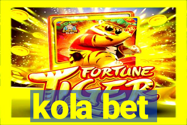 kola bet