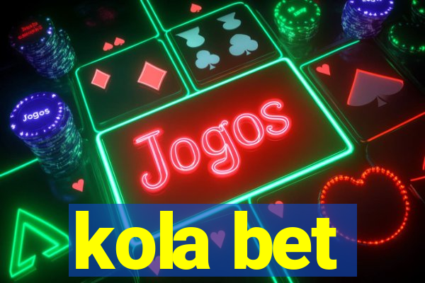 kola bet