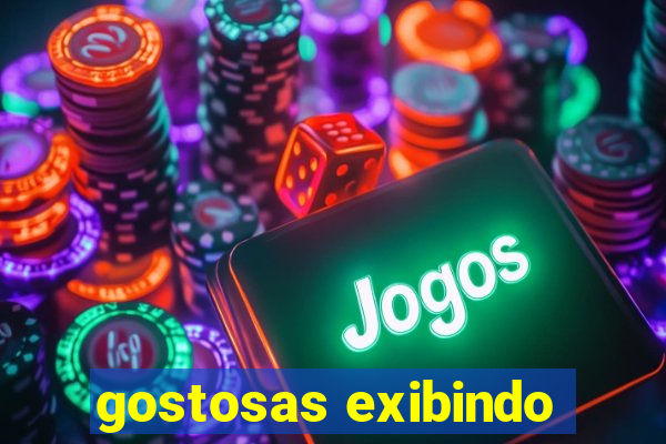 gostosas exibindo