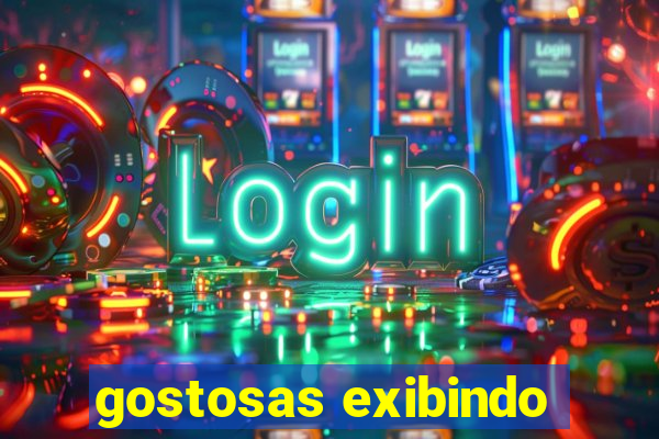 gostosas exibindo