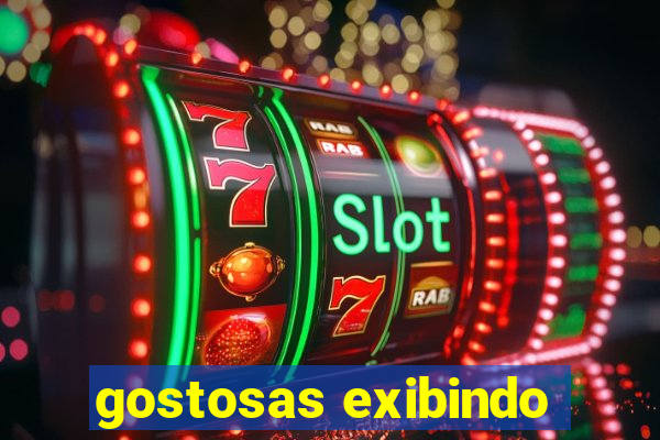 gostosas exibindo