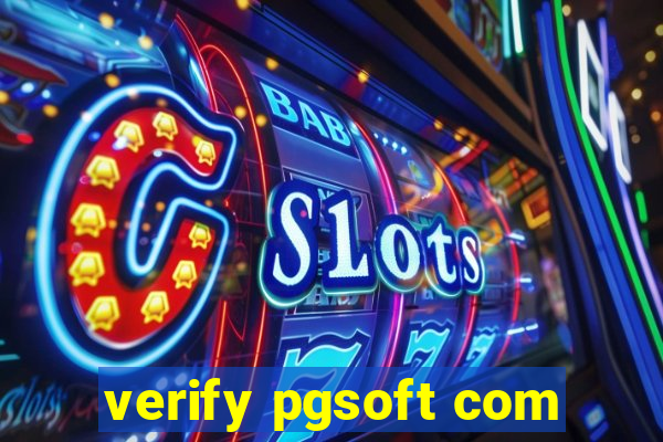 verify pgsoft com