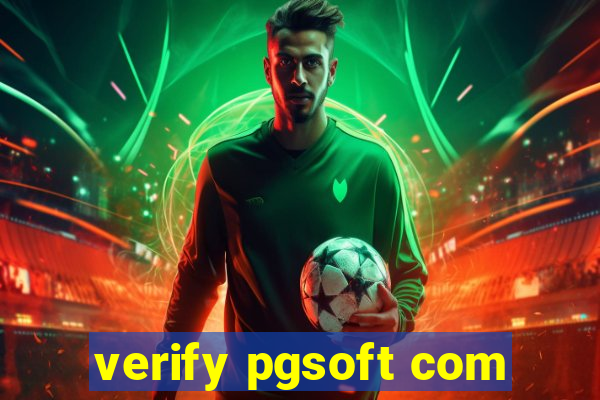 verify pgsoft com