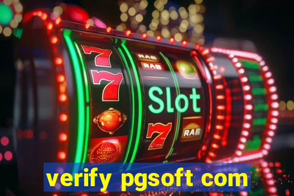 verify pgsoft com