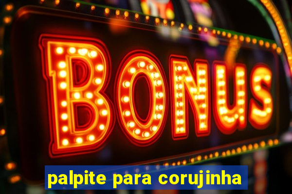 palpite para corujinha