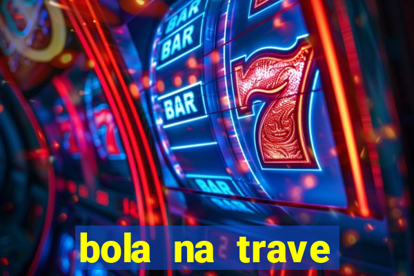 bola na trave betano como funciona