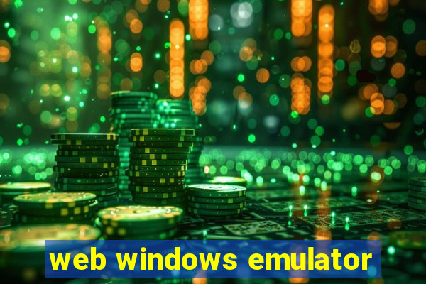 web windows emulator