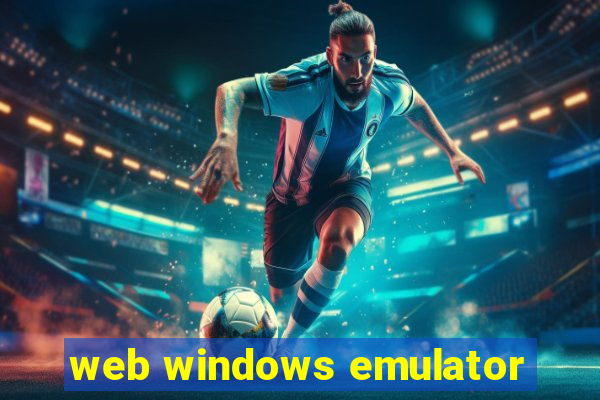 web windows emulator