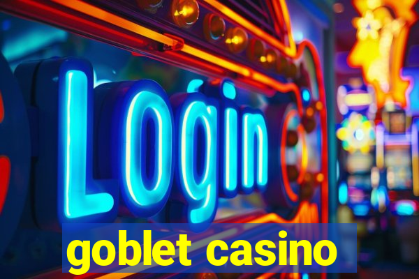 goblet casino