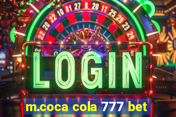 m.coca cola 777 bet