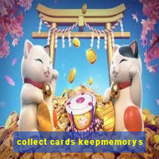 collect cards keepmemorys