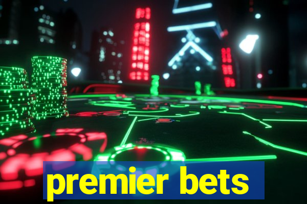 premier bets