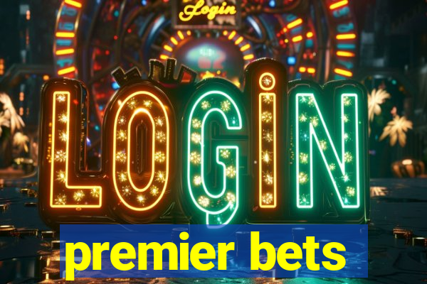 premier bets