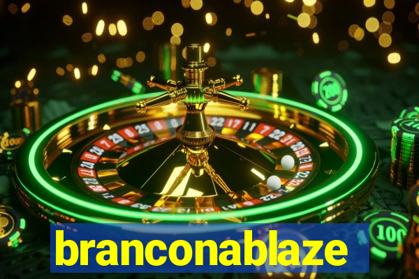 branconablaze