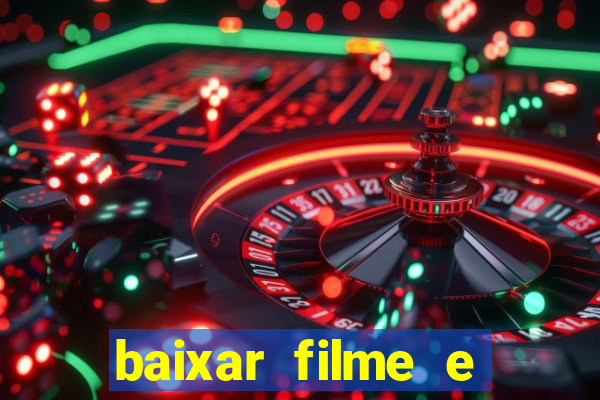 baixar filme e series mp4