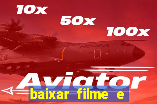 baixar filme e series mp4