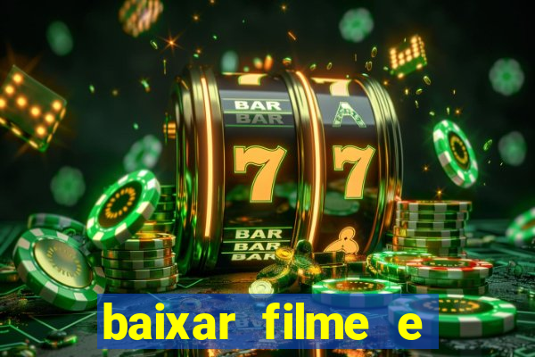 baixar filme e series mp4