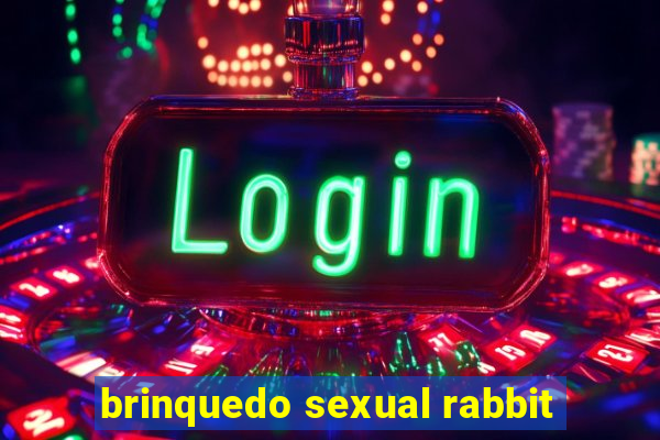 brinquedo sexual rabbit