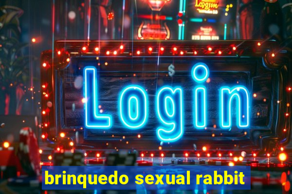 brinquedo sexual rabbit