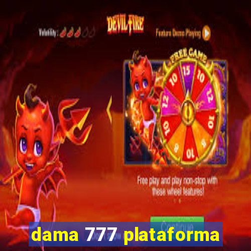 dama 777 plataforma