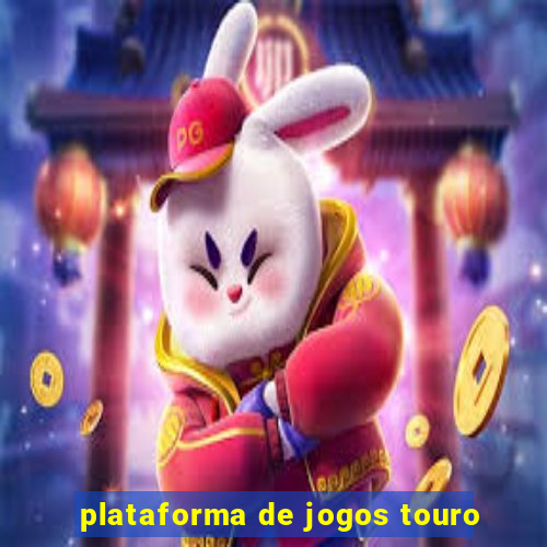 plataforma de jogos touro