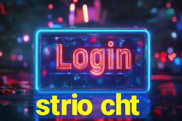 strio cht