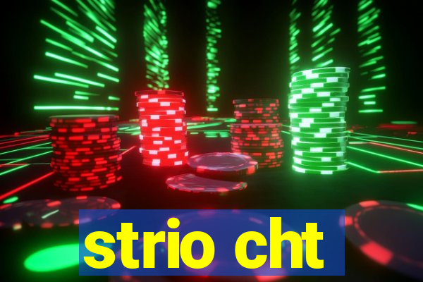 strio cht