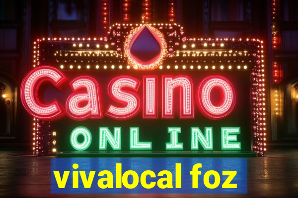 vivalocal foz