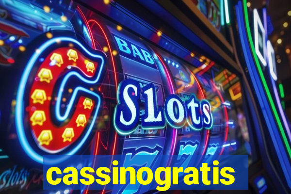 cassinogratis