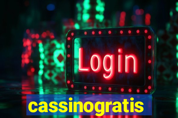 cassinogratis