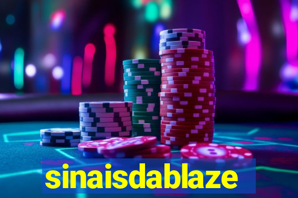 sinaisdablaze