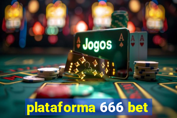 plataforma 666 bet